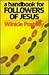 A Handbook for Followers of Jesus by Winkie Pratney