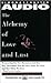 Alchemy of Love and Lust: Discover Our Sex Hormones & Determinewho We Lov CST