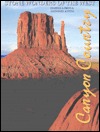 Canyon Country: Stone Wonders of the West (Hardcover)