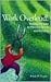 Work Overload!: Redesigning Jobs to Minimize Stress and Burnout
