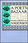 A Poet's Bazaar: A Journey to Greece, Turkey and Up the Danube (Hardcover)