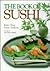 The Book of Sushi by Kinjiro Omae The Book of Sushi by Kinjiro Omae