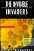 The Invisible Invaders: Vir...