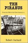 The Piraeus: From the Fifth to the First Century B.C.