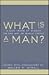 What is a Man?