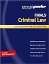 Kaplan PMBR FINALS: Criminal Law: Core Concepts and Key Questions