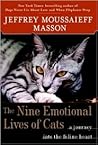 The Nine Emotional Lives of Cats by Jeffrey Moussaieff Masson