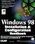 Windows 98 Installation and Configuration Handbook by Rob Tidrow