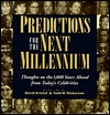 Predictions for the Next Millennium: Thoughts on the 1,000 Years Ahead from Today's Celebrities (Hardcover)