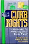 Curb Rights: A Foundation for Free Enterprise in Urban Transit