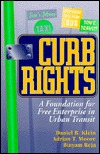 Curb Rights: A Foundation for Free Enterprise in Urban Transit (Hardcover)