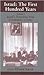 Israel: the First Hundred Years: Volume I: Israel’s Transition from Community to State (Israeli History, Politics and Society)