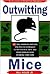 Outwitting Mice by Bill Adler Jr.