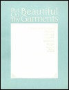 Put on Thy Beautiful Garments (Paperback)
