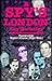 A Spy's London: A Walk Book...