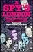 A Spy's London by Roy Berkeley