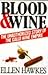 Blood and Wine by Ellen Hawkes