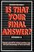 Is That Your Final Answer? ...