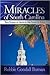 Miracles of South Carolina: True Stories of Grace in the Palmetto State