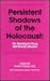 Persistent Shadows of the Holocaust: The Meaning to Those Not Directly Affected