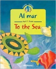 Al Mar/To The Sea (Spanish Edition)
