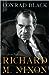 Richard M. Nixon: A Life in...