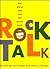 Rock Talk: The Great Rock and Roll Quote Book