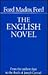 The English Novel: From the Earliest Days to the Death of Joseph Conrad