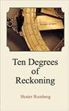 Ten Degrees of Reckoning Ten Degrees of Reckoning