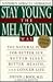 Stay Young the Melatonin Wa...