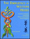The Energetics of Western Herbs: Treatment Strategies Integrating Western & Oriental Herbal Medicine, Vol. 2 (Paperback)