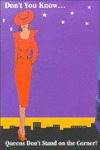 Don't You Know...Queens Don't Stand on the Corner? (Paperback)