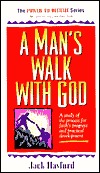 A Man's Walk with God: A Study of the Process for Faith's Progress and Practical Development (Power-To-Become Series)