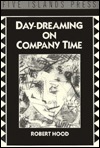 Day Dreaming on Company Time (Unknown Binding)