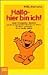 Hallo, hier bin ich! by Willy Breinholst