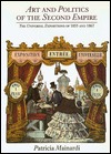 Art and Politics of the Second Empire: The Universal Expositions of 1855 and 1867 (Paperback)
