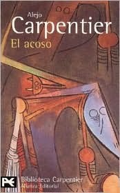 Portada de El acoso, de Alejo Carpentier