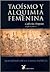Taoismo y Alquimia Femenina by Catherine Despeux