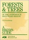 Forests and Tress of the Adirondack High Peaks Region: A Hiker's Guide (Paperback)