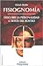 Fisiognomia/ Physiognomy: Como Descubrir La Personalidad Mediante el Estudio del Rostro / How to discover my means of personality the facial study (Psiquismo / Psychism) (Spanish Edition)