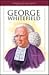George Whitefield: Pioneeri...