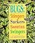 Bugs: Stingers Suckers Sweeties Swingers (First Book)