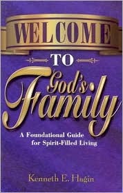 Welcome To God's Family: A Foundational Guide for Spirit-Filled Living (Paperback)
