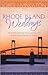 Rhode Island Weddings Down from the Cross/Mother's Day/The Fourth of July (Heartsong Novella Collection) by Joyce Livingston