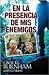En Presencia De Mis Enemigos / In the Presence of My Enemies