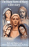 The Many Faces of Mary: a love story (Paperback)
