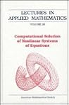 Computational Solution of Nonlinear Systems of Equations (LECTURES IN APPLIED MATHEMATICS) Computational Solution of Nonlinear Systems of Equations (LECTURES IN APPLIED MATHEMATICS)