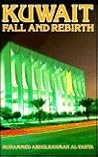 Kuwait: Fall and Rebirth Kuwait: Fall and Rebirth