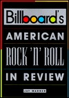 Billboard's American Rock 'n' Roll in Review (Paperback)