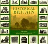 Historical Britain: A Comprehensive Account of the Development of Rural and Urban Life and Landscape from Prehistory to the Present Day (Paperback)